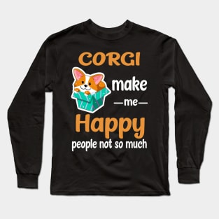 Corgi Make Me Happy (210) Long Sleeve T-Shirt